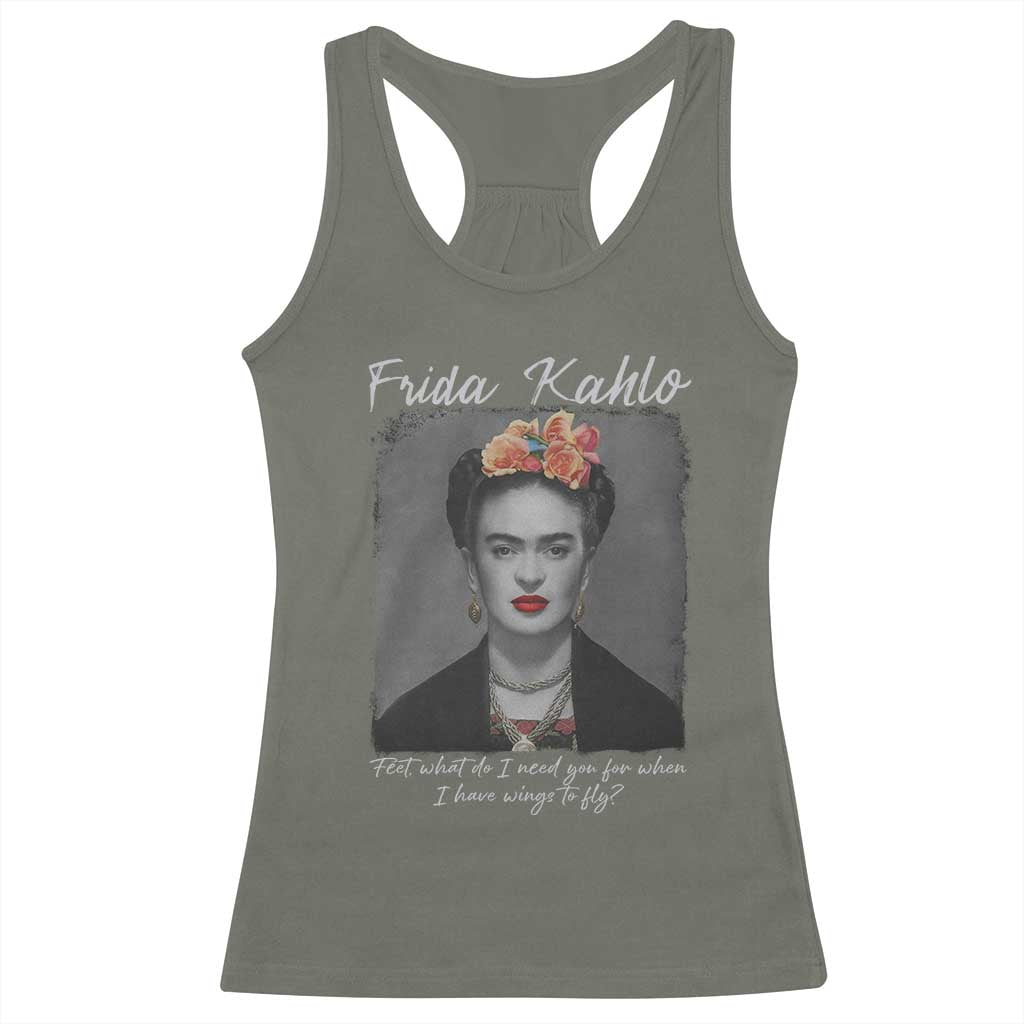 Frida Kahlo Racerback Tank Top Feet What Do I Need You For When I Have Wings To Fly - Wonder Print Shop