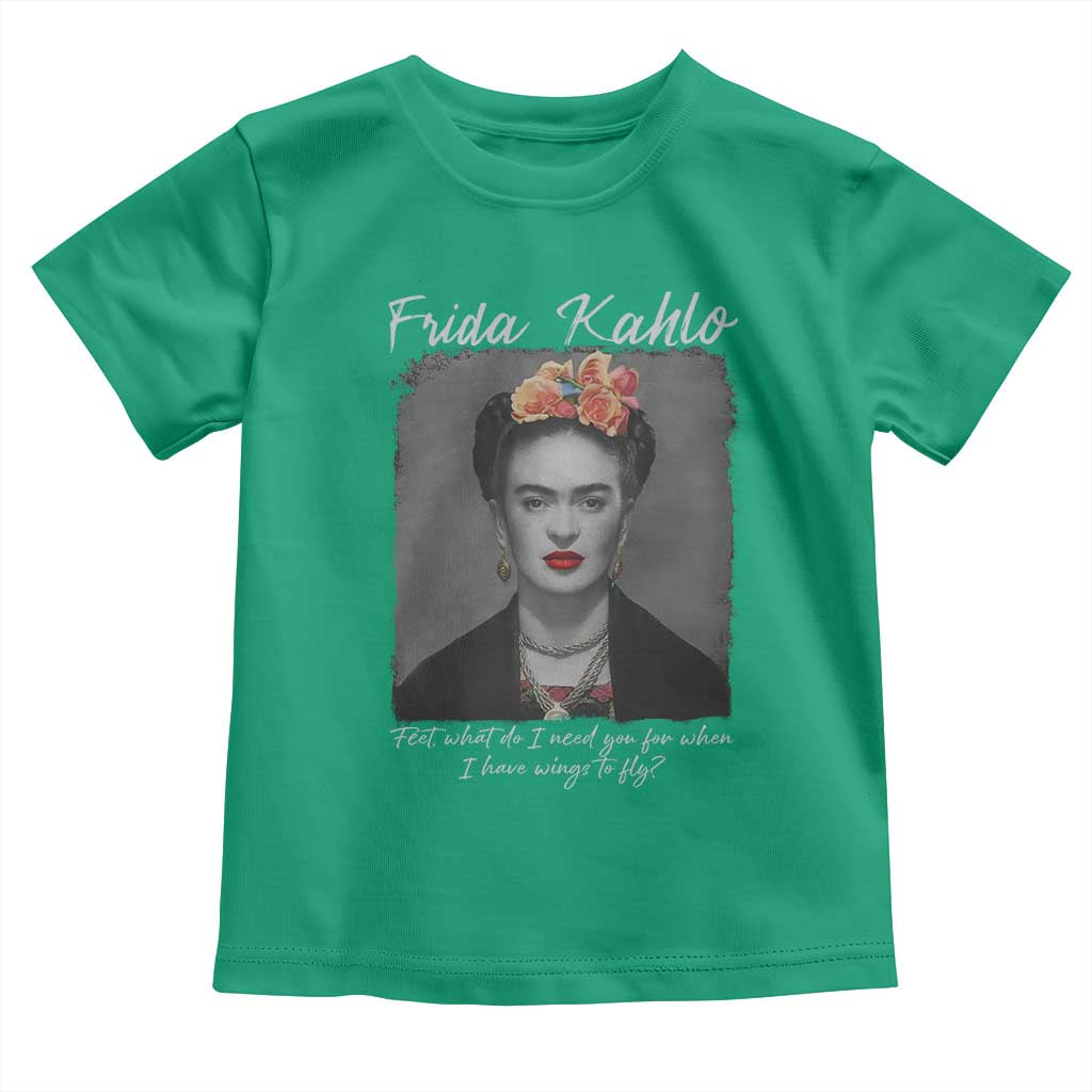 Frida Kahlo Toddler T Shirt Feet What Do I Need You For When I Have Wings To Fly - Wonder Print Shop