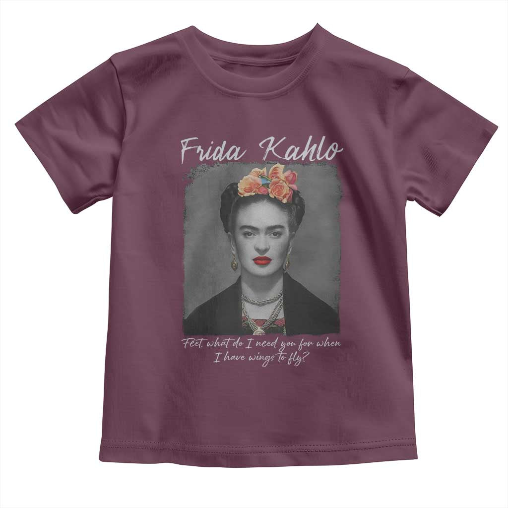 Frida Kahlo Toddler T Shirt Feet What Do I Need You For When I Have Wings To Fly - Wonder Print Shop