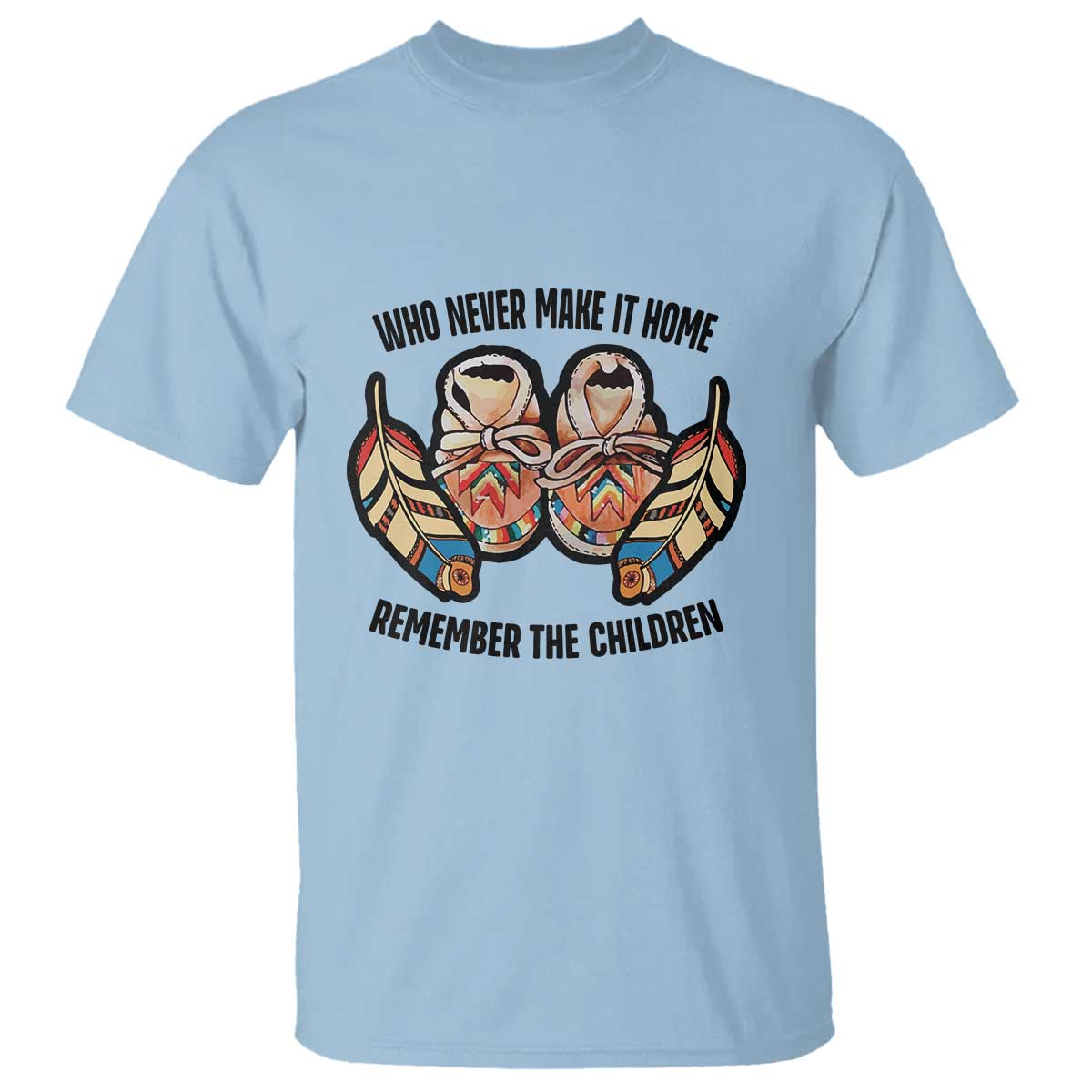 Native American T Shirt Remember The Children Who Never Make It Home Shoes Papoose - Wonder Print Shop