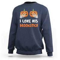 Halloween Couple Matching Sweatshirt I Love His Broomstick Pumpkin Skeleton Hand - Wonder Print Shop