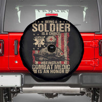 Being A Soldier Is A Choice Being An Combat Medic Is An Honor Spare Tire Cover Military American Flag - Wonder Print Shop