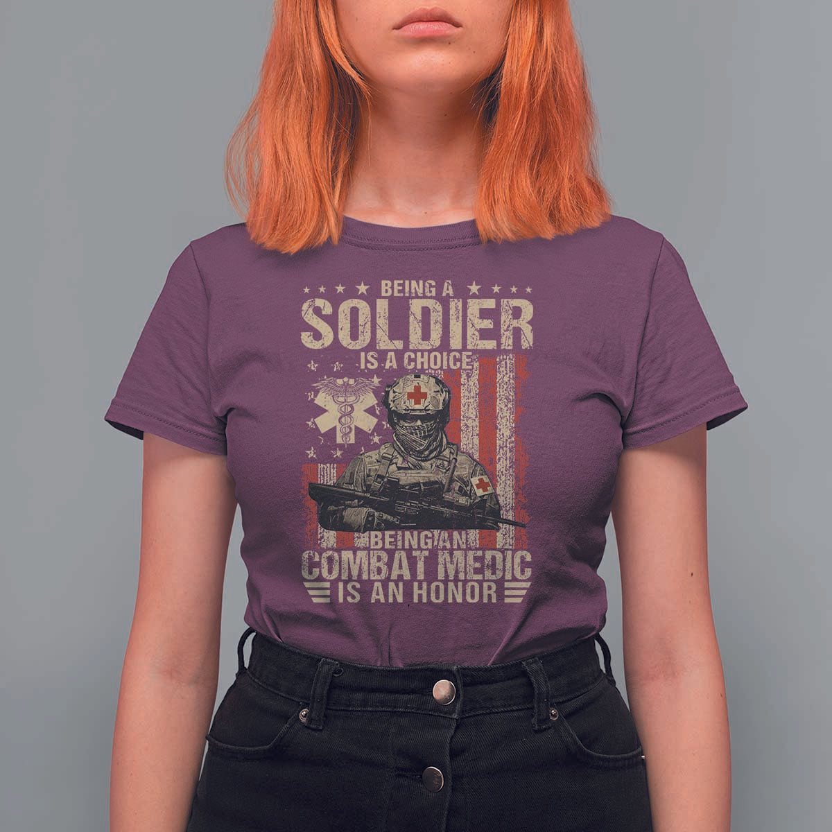 Being A Soldier Is A Choice Being An Combat Medic Is An Honor T Shirt For Women Military American Flag - Wonder Print Shop