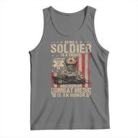 Being A Soldier Is A Choice Being An Combat Medic Is An Honor Tank Top Military American Flag - Wonder Print Shop