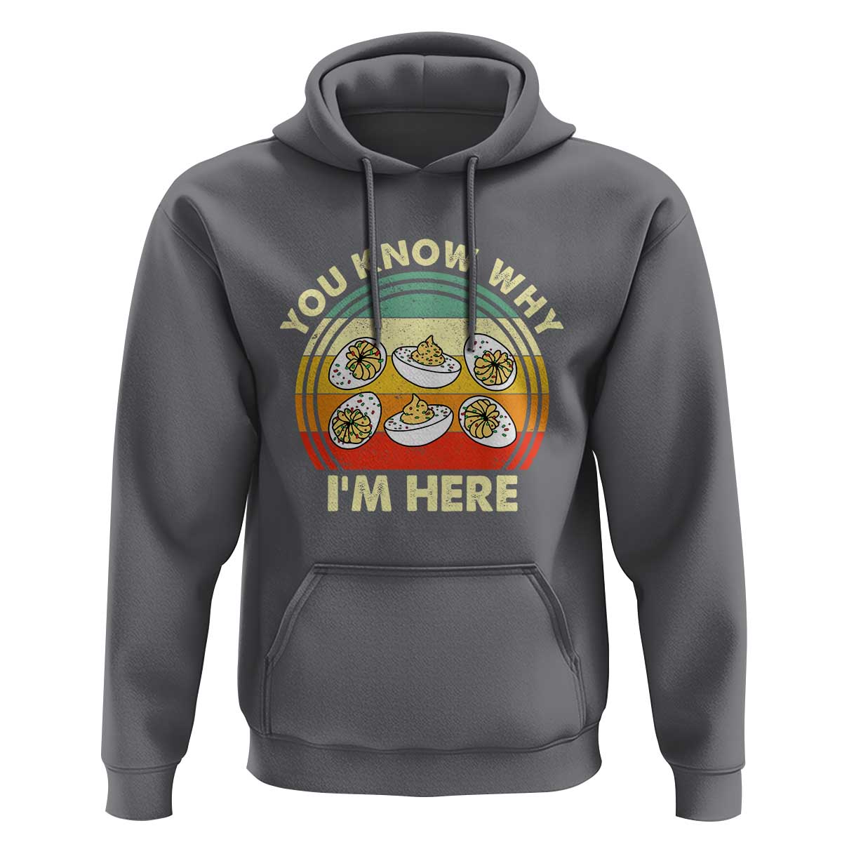 Funny Thanksgiving Deviled Eggs Hoodie You Know Why I Am Here Easter Day - Wonder Print Shop