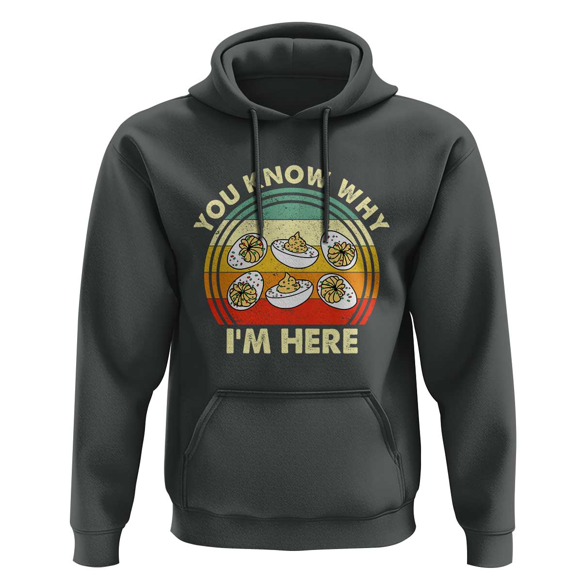 Funny Thanksgiving Deviled Eggs Hoodie You Know Why I Am Here Easter Day - Wonder Print Shop