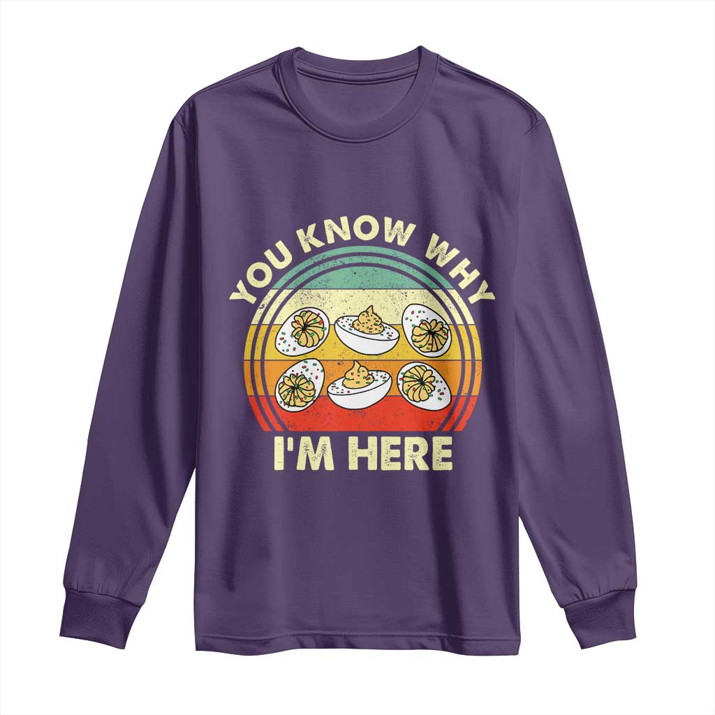 Funny Thanksgiving Deviled Eggs Long Sleeve Shirt You Know Why I Am Here Easter Day - Wonder Print Shop