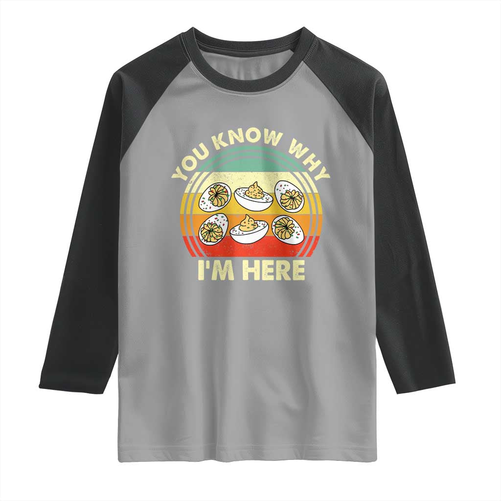Funny Thanksgiving Deviled Eggs Raglan Shirt You Know Why I Am Here Easter Day - Wonder Print Shop