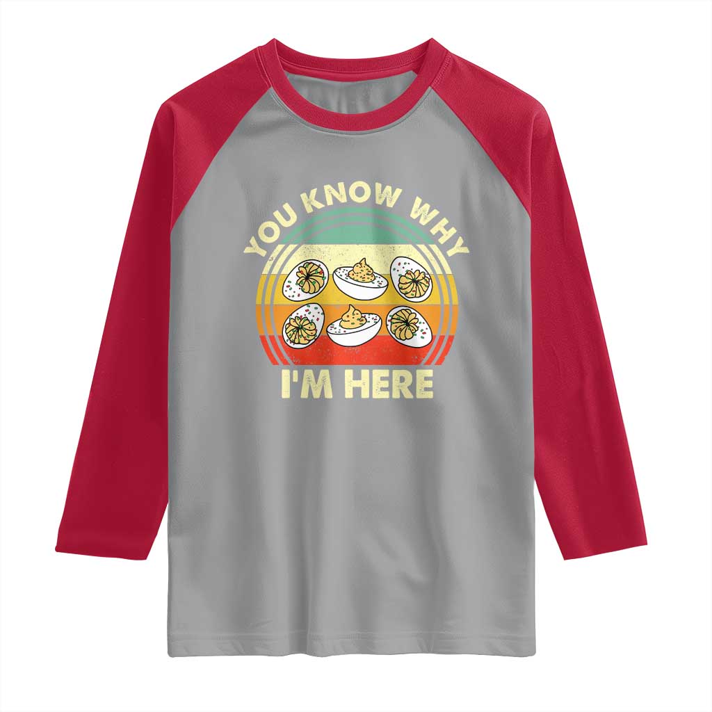 Funny Thanksgiving Deviled Eggs Raglan Shirt You Know Why I Am Here Easter Day - Wonder Print Shop