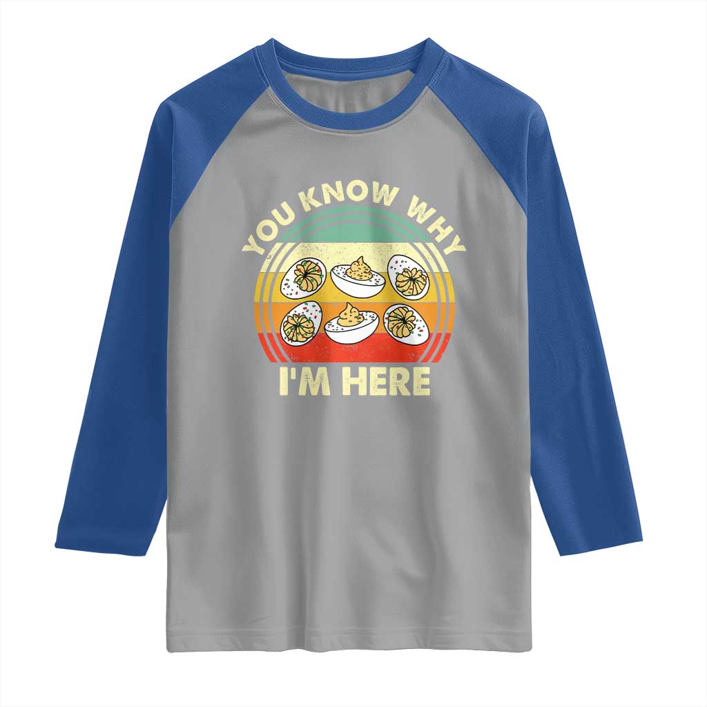 Funny Thanksgiving Deviled Eggs Raglan Shirt You Know Why I Am Here Easter Day - Wonder Print Shop