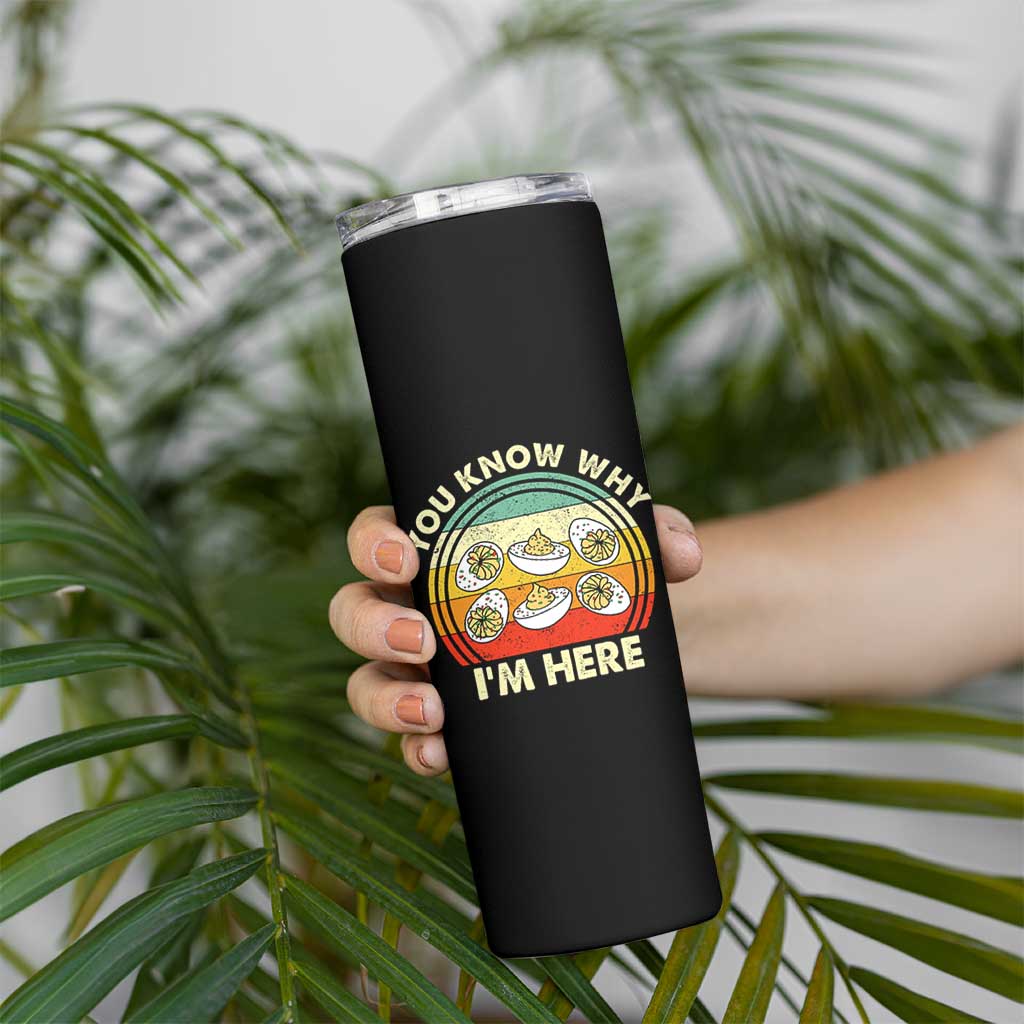 Funny Thanksgiving Deviled Eggs Skinny Tumbler You Know Why I Am Here Easter Day - Wonder Print Shop