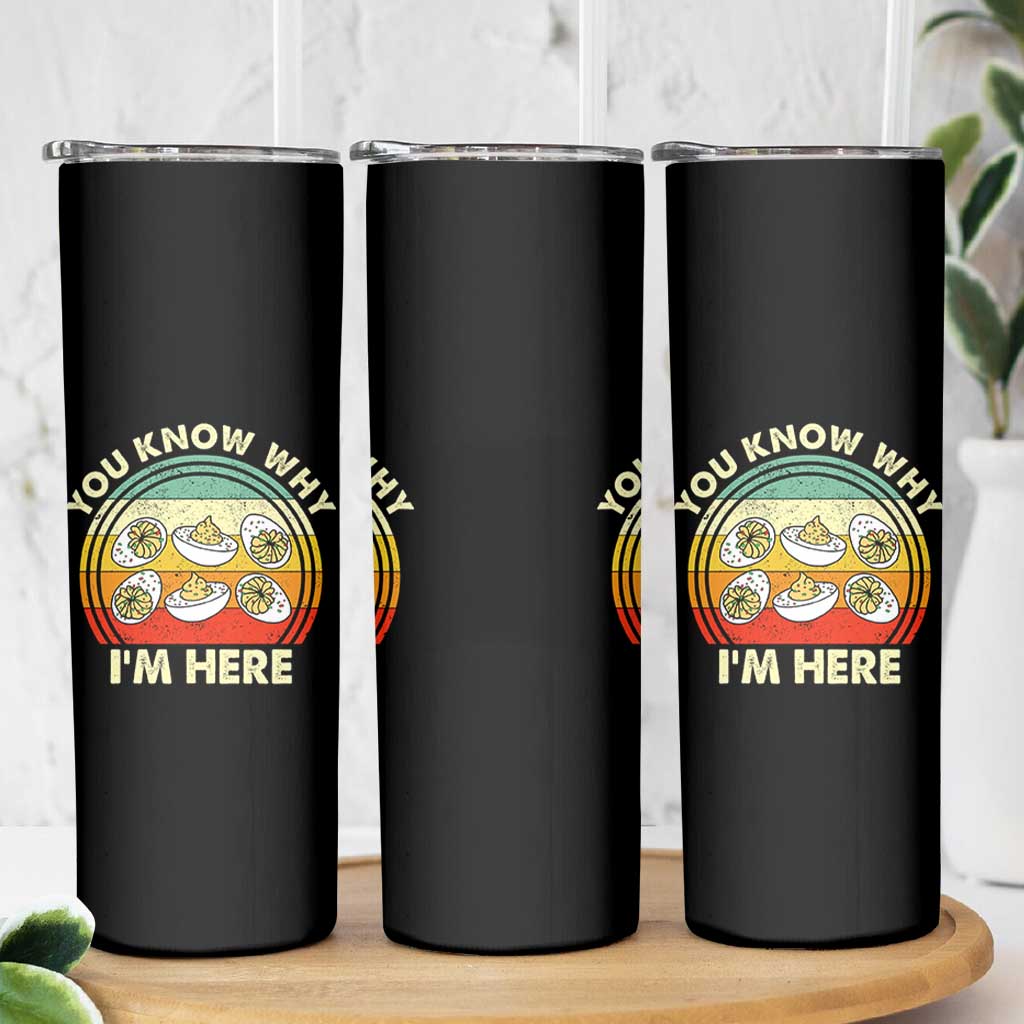 Funny Thanksgiving Deviled Eggs Skinny Tumbler You Know Why I Am Here Easter Day - Wonder Print Shop