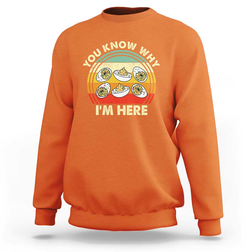 Funny Thanksgiving Deviled Eggs Sweatshirt You Know Why I Am Here Easter Day - Wonder Print Shop