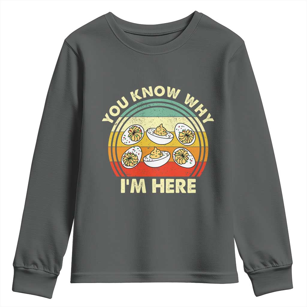 Funny Thanksgiving Deviled Eggs Youth Sweatshirt You Know Why I Am Here Easter Day - Wonder Print Shop