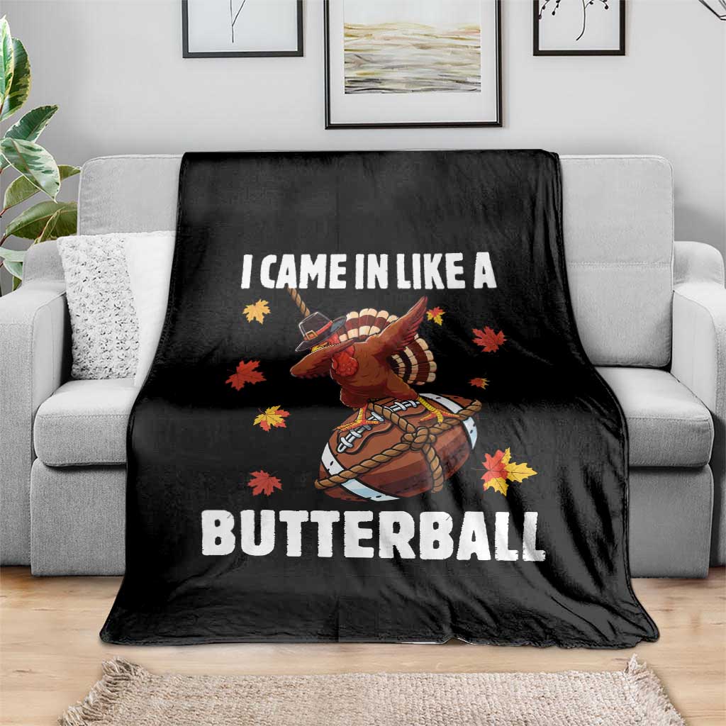 Funny I Came In Like A Butterball Throw Blanket Thanksgiving Dabbing Turkey - Wonder Print Shop