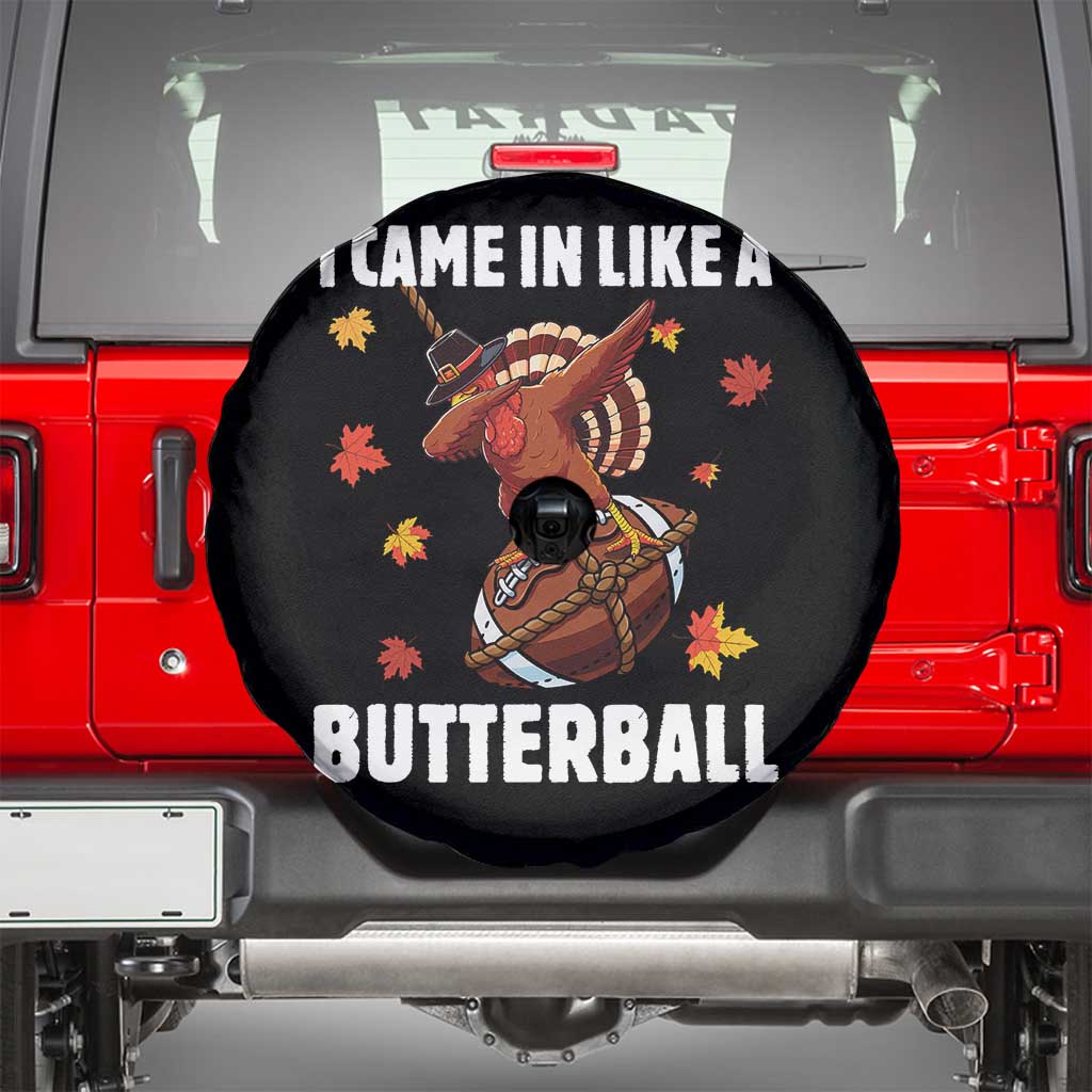 Funny I Came In Like A Butterball Spare Tire Cover Thanksgiving Dabbing Turkey - Wonder Print Shop