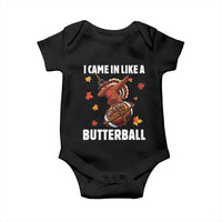 Funny I Came In Like A Butterball Baby Onesie Thanksgiving Dabbing Turkey - Wonder Print Shop