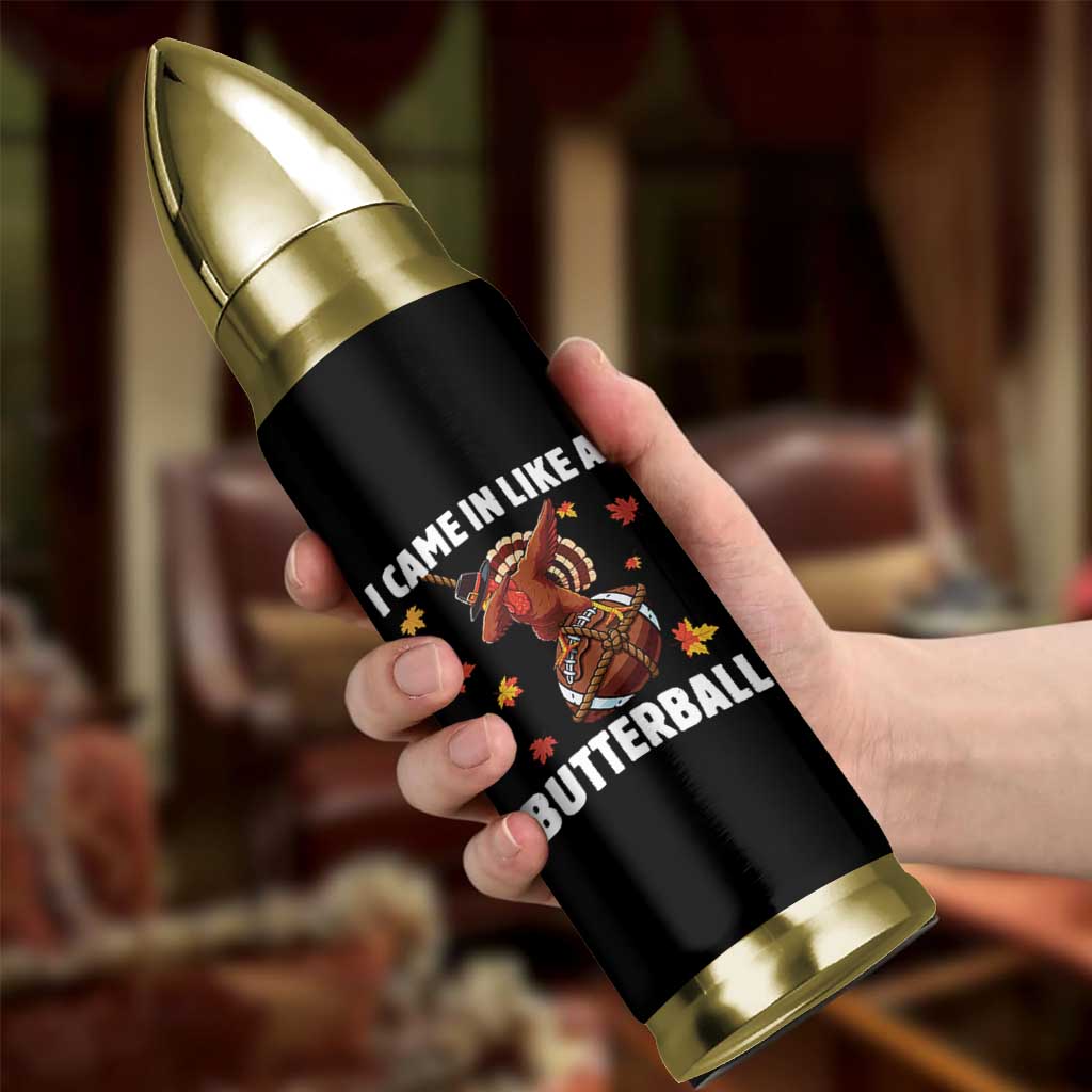 Funny I Came In Like A Butterball Bullet Tumbler Thanksgiving Dabbing Turkey - Wonder Print Shop