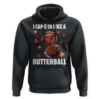 Funny I Came In Like A Butterball Hoodie Thanksgiving Dabbing Turkey - Wonder Print Shop