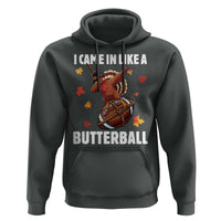 Funny I Came In Like A Butterball Hoodie Thanksgiving Dabbing Turkey - Wonder Print Shop