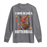 Funny I Came In Like A Butterball Long Sleeve Shirt Thanksgiving Dabbing Turkey - Wonder Print Shop