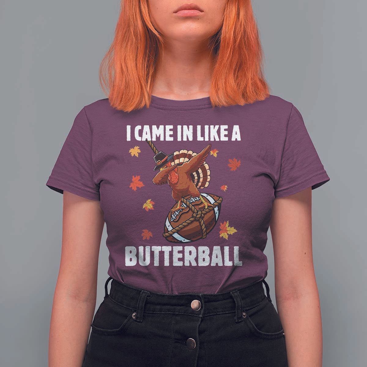 Funny I Came In Like A Butterball T Shirt For Women Thanksgiving Dabbing Turkey - Wonder Print Shop