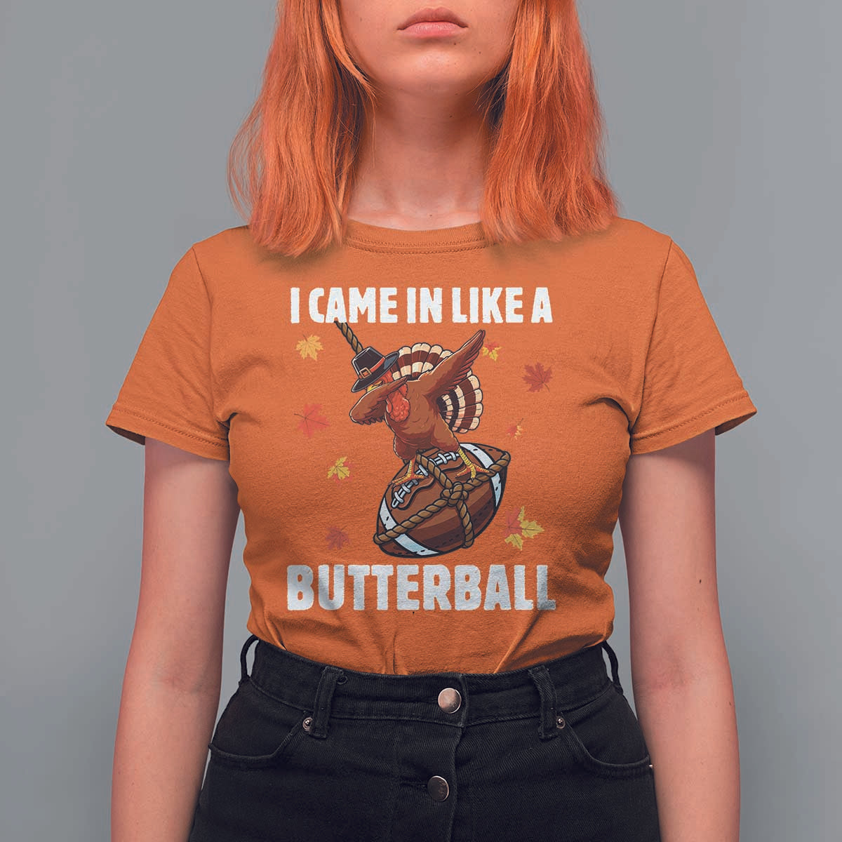 Funny I Came In Like A Butterball T Shirt For Women Thanksgiving Dabbing Turkey - Wonder Print Shop