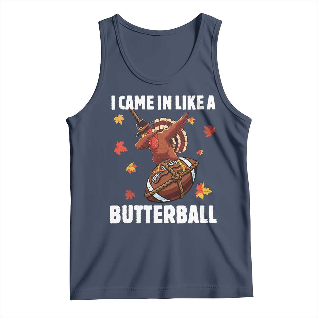 Funny I Came In Like A Butterball Tank Top Thanksgiving Dabbing Turkey - Wonder Print Shop