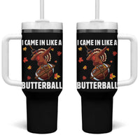 Funny I Came In Like A Butterball Tumbler With Handle Thanksgiving Dabbing Turkey - Wonder Print Shop