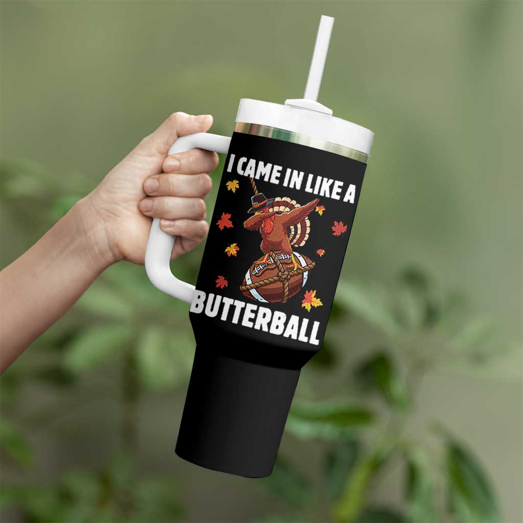 Funny I Came In Like A Butterball Tumbler With Handle Thanksgiving Dabbing Turkey - Wonder Print Shop