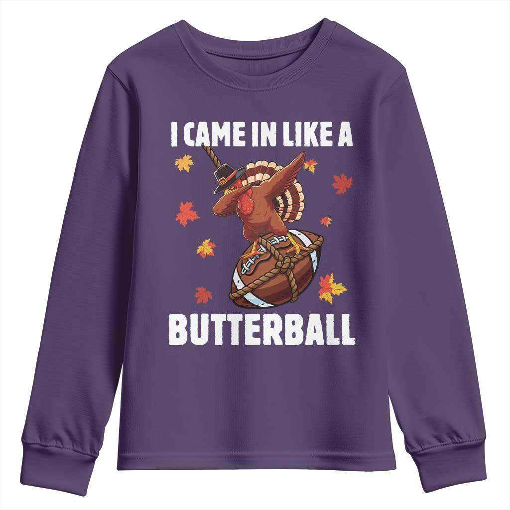 Funny I Came In Like A Butterball Youth Sweatshirt Thanksgiving Dabbing Turkey - Wonder Print Shop