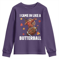 Funny I Came In Like A Butterball Youth Sweatshirt Thanksgiving Dabbing Turkey - Wonder Print Shop