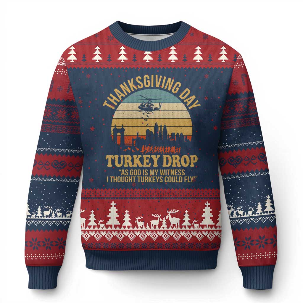 Funny Thanksgiving Day Turkey Drop Ugly Christmas Sweater As God Is My Witness I Thought Turkeys Could Fly - Wonder Print Shop