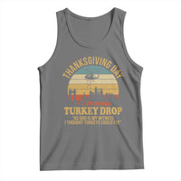 Funny Thanksgiving Day Turkey Drop Tank Top As God Is My Witness I Thought Turkeys Could Fly - Wonder Print Shop