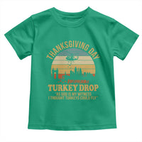Funny Thanksgiving Day Turkey Drop Toddler T Shirt As God Is My Witness I Thought Turkeys Could Fly - Wonder Print Shop