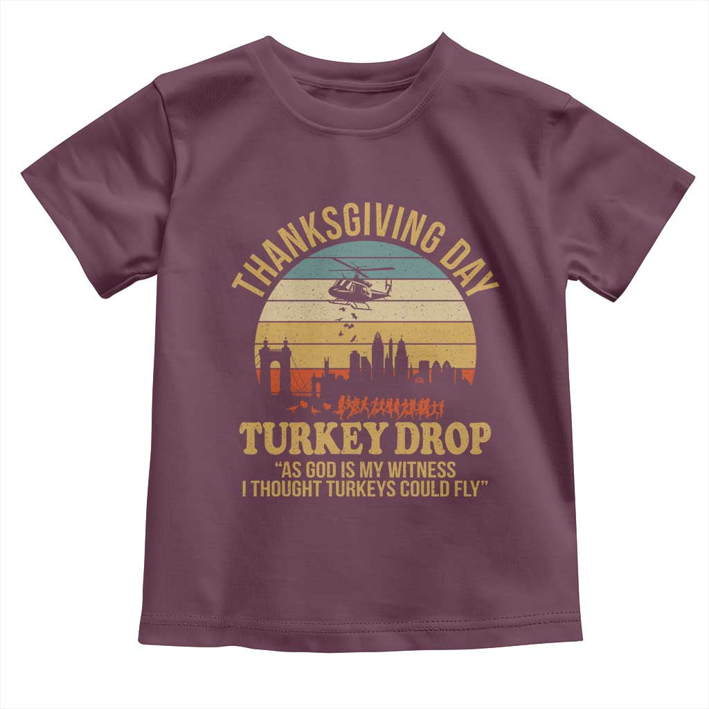 Funny Thanksgiving Day Turkey Drop Toddler T Shirt As God Is My Witness I Thought Turkeys Could Fly - Wonder Print Shop