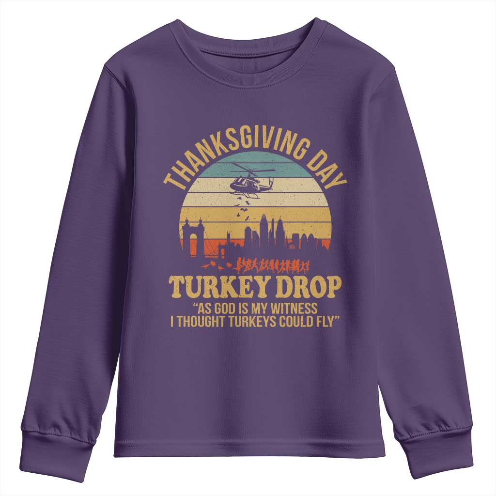 Funny Thanksgiving Day Turkey Drop Youth Sweatshirt As God Is My Witness I Thought Turkeys Could Fly - Wonder Print Shop