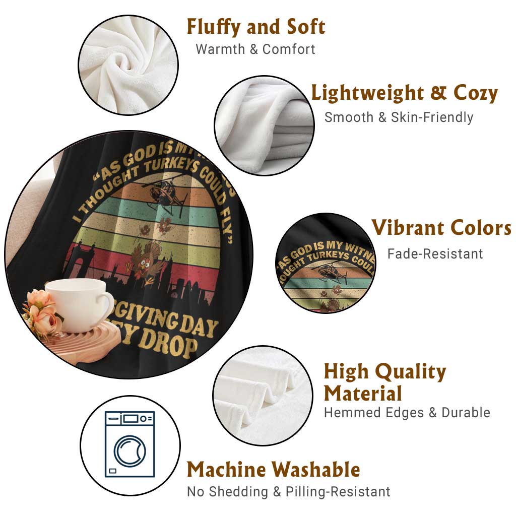 Funny Thanksgiving Day Turkey Drop Throw Blanket As God Is My Witness I Thought Turkeys Could Fly Vintage Retro - Wonder Print Shop