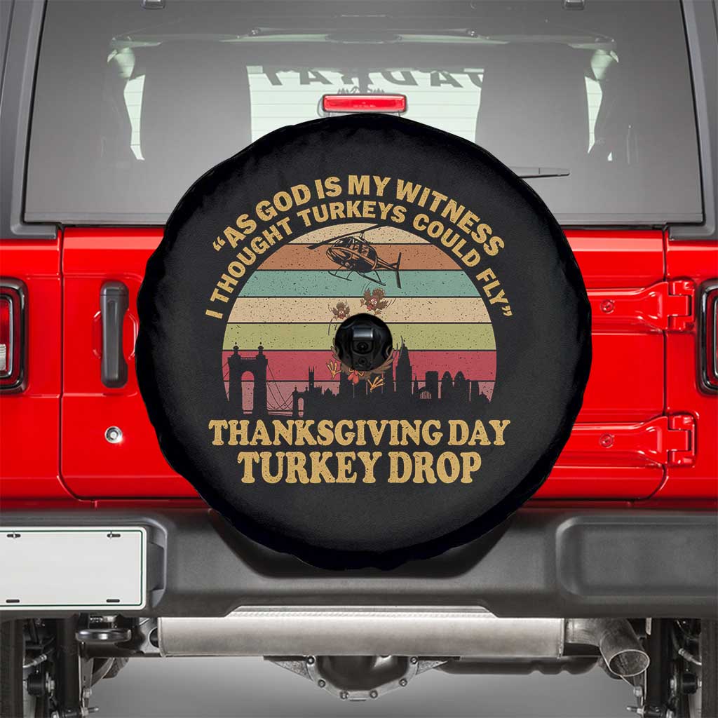 Funny Thanksgiving Day Turkey Drop Spare Tire Cover As God Is My Witness I Thought Turkeys Could Fly Vintage Retro - Wonder Print Shop