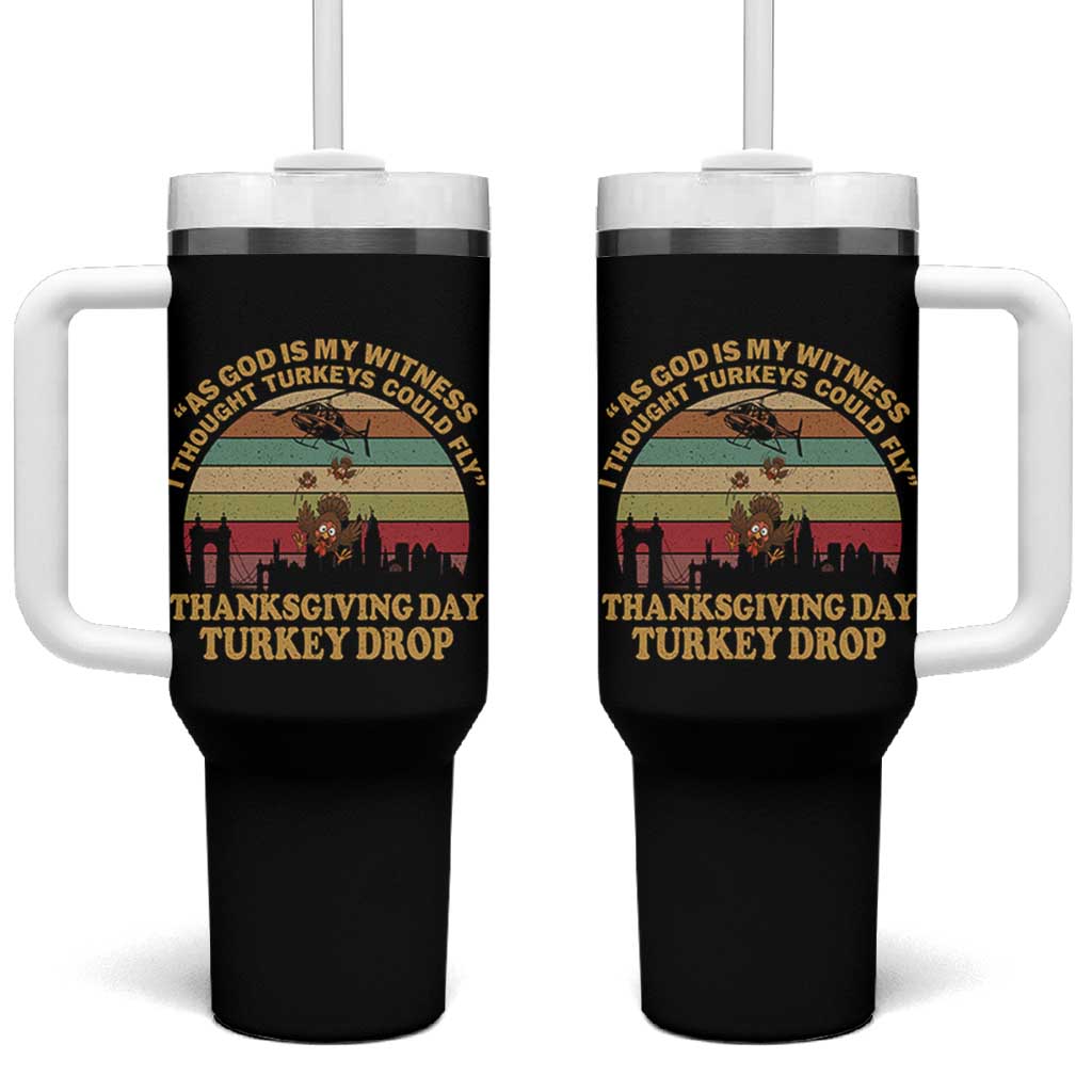 Funny Thanksgiving Day Turkey Drop Tumbler With Handle As God Is My Witness I Thought Turkeys Could Fly Vintage Retro - Wonder Print Shop