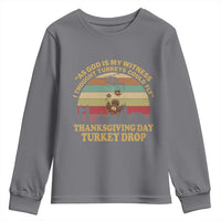 Funny Thanksgiving Day Turkey Drop Youth Sweatshirt As God Is My Witness I Thought Turkeys Could Fly Vintage Retro - Wonder Print Shop