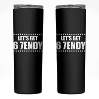 Lets Get Sendy 67 Six Seven Meme Alpha Slang Star Skinny Tumbler - Wonder Print Shop