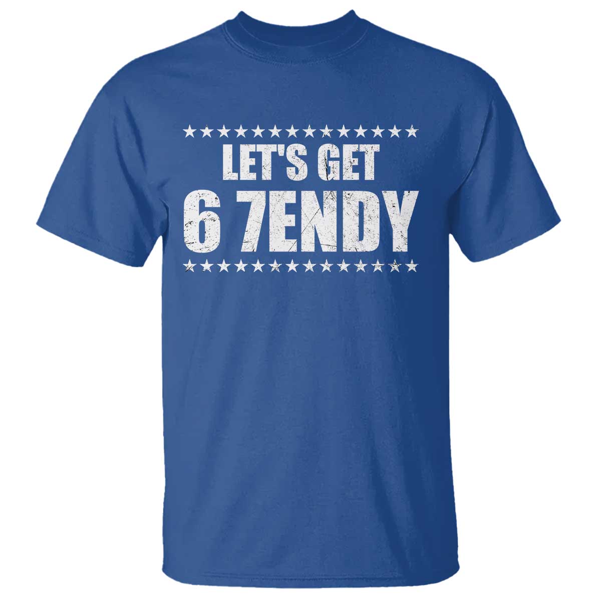 Lets Get Sendy 67 Six Seven Meme Alpha Slang Star T Shirt - Wonder Print Shop