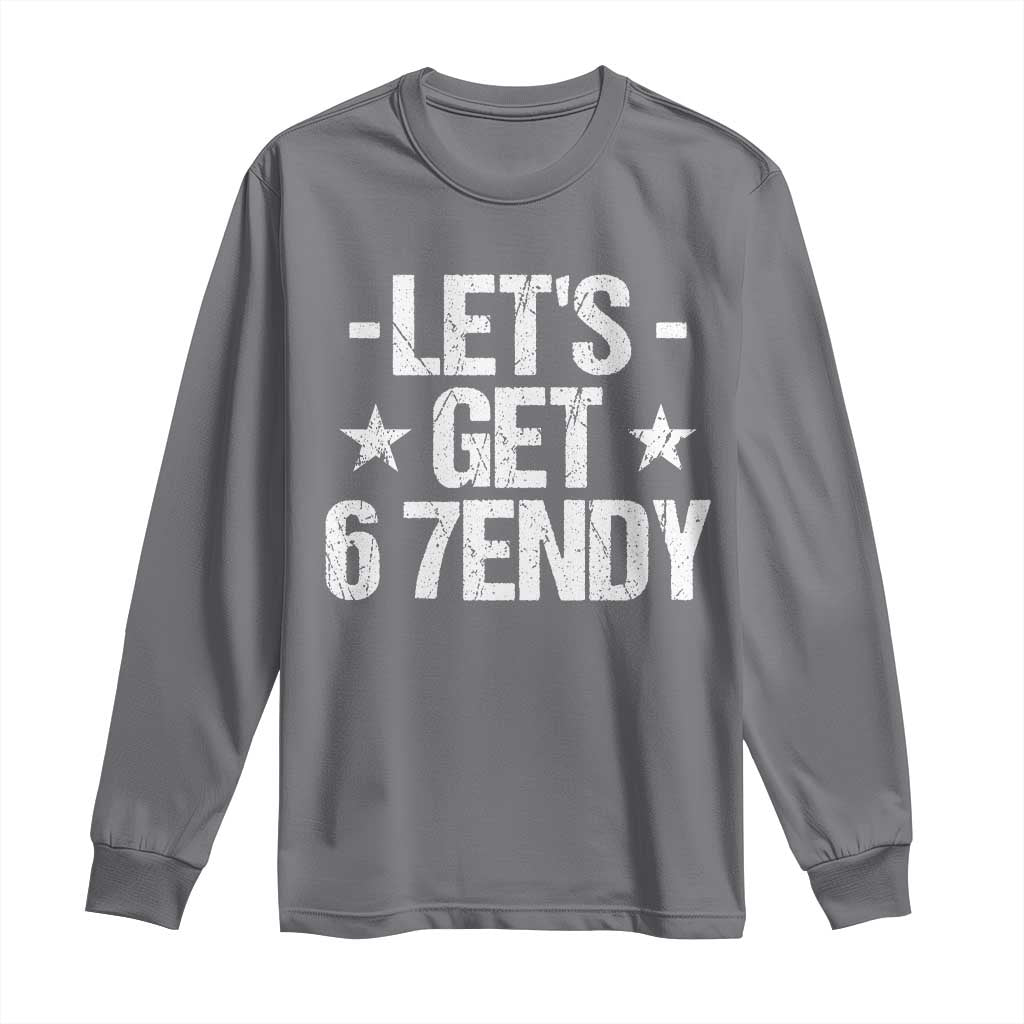 Lets Get Sendy 67 Six Seven Meme Alpha Slang Long Sleeve Shirt - Wonder Print Shop