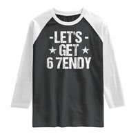 Lets Get Sendy 67 Six Seven Meme Alpha Slang Raglan Shirt - Wonder Print Shop