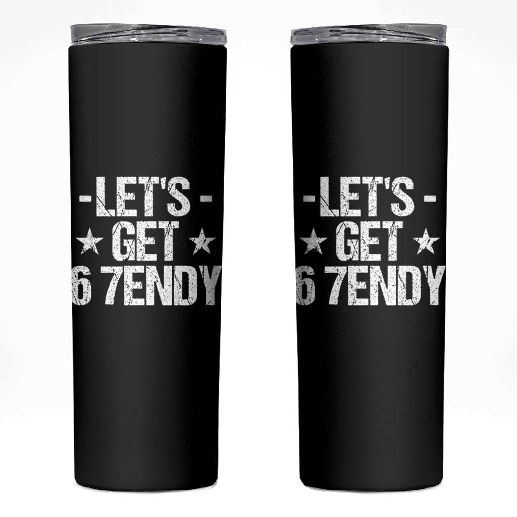 Lets Get Sendy 67 Six Seven Meme Alpha Slang Skinny Tumbler - Wonder Print Shop