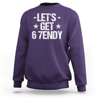 Lets Get Sendy 67 Six Seven Meme Alpha Slang Sweatshirt - Wonder Print Shop
