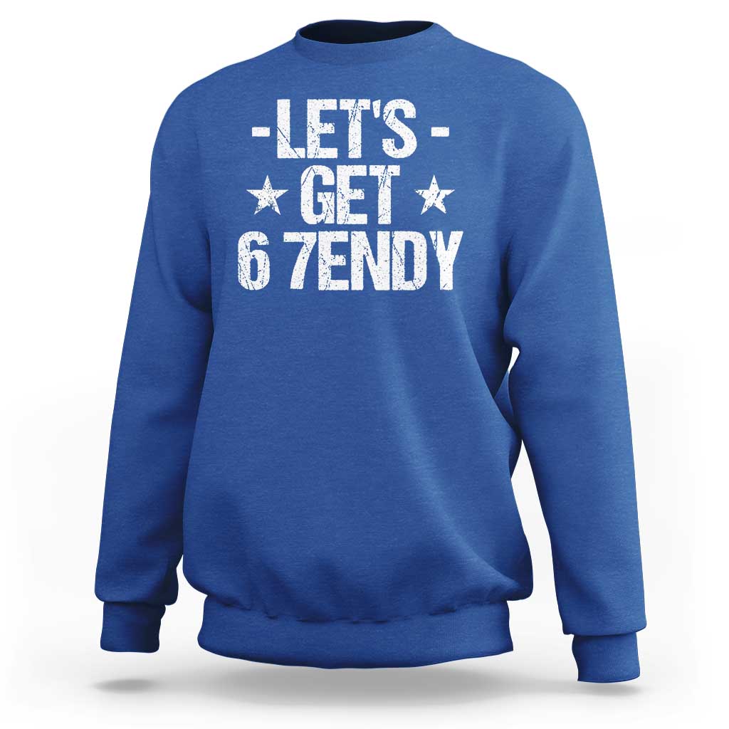 Lets Get Sendy 67 Six Seven Meme Alpha Slang Sweatshirt - Wonder Print Shop