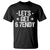 Lets Get Sendy 67 Six Seven Meme Alpha Slang T Shirt - Wonder Print Shop