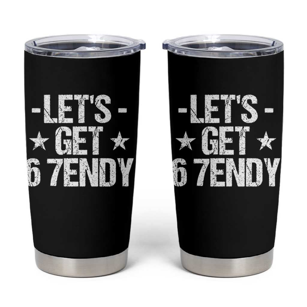 Lets Get Sendy 67 Six Seven Meme Alpha Slang Tumbler Cup - Wonder Print Shop